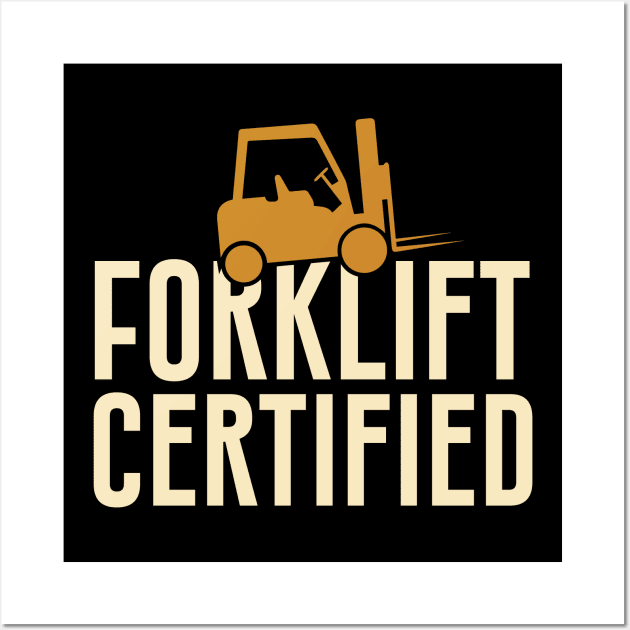 Forklift Certified Meme Wall Art by pako-valor